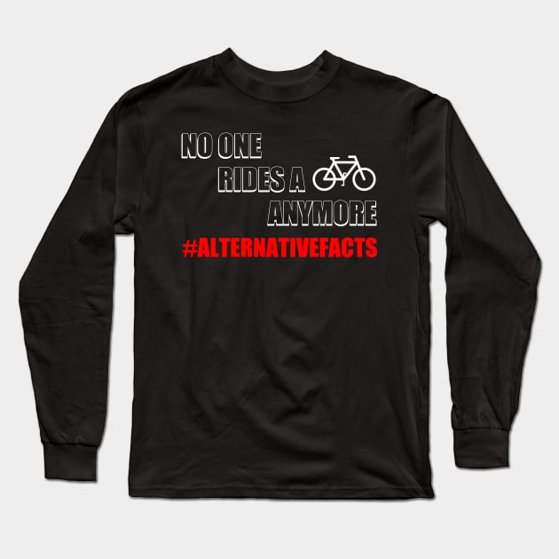 Funny Political Cycling Meme Bicycle Gift For Cyclist Long Sleeve T-Shirt by IloveCycling